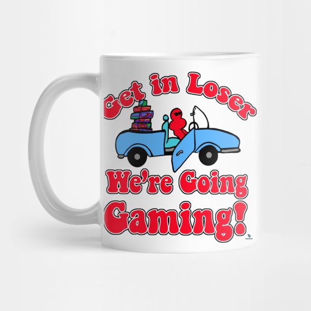 Get In Loser Going Gaming Funny Slogan by Tshirtfort